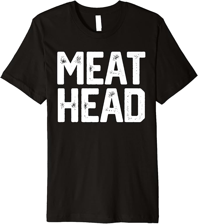 MEAT HEAD Funny Workout Gym Meathead Husband Gag Mens Gift